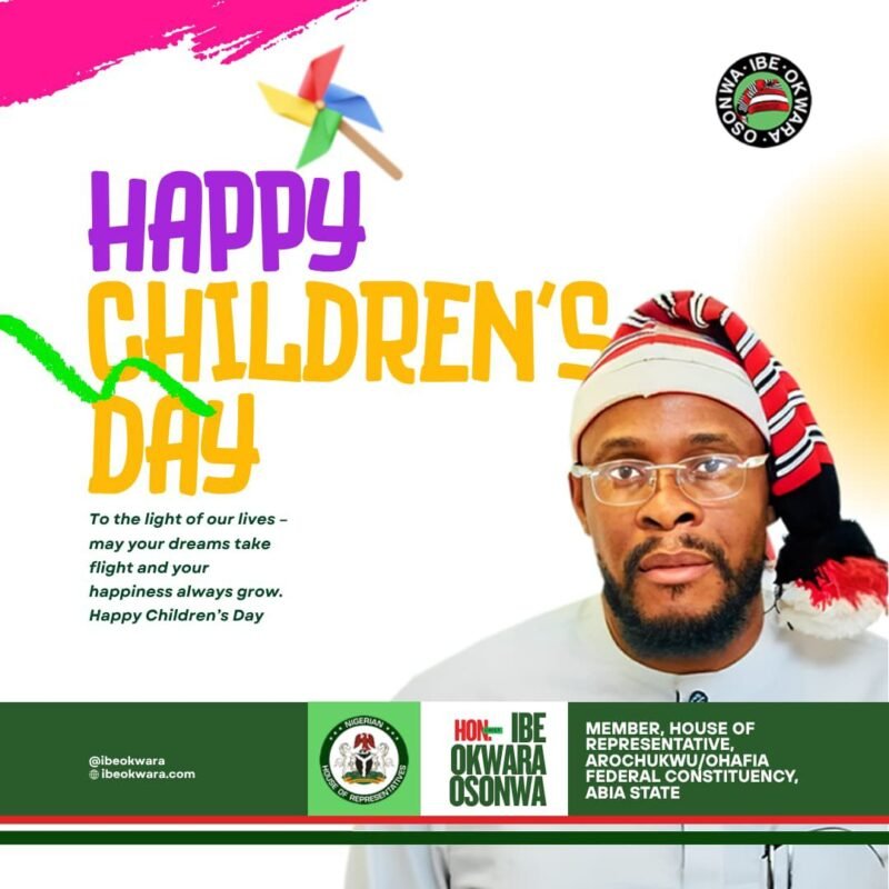 Hon. Ibe Okwara Osonwa Celebrates Children On Their 2025 Day