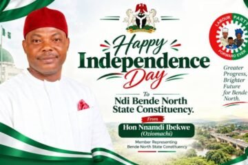 Independence Day: Hon. IBEKWE, Nnamdi Chimdi -OziomaChi Salutes Bende North, Nigerians